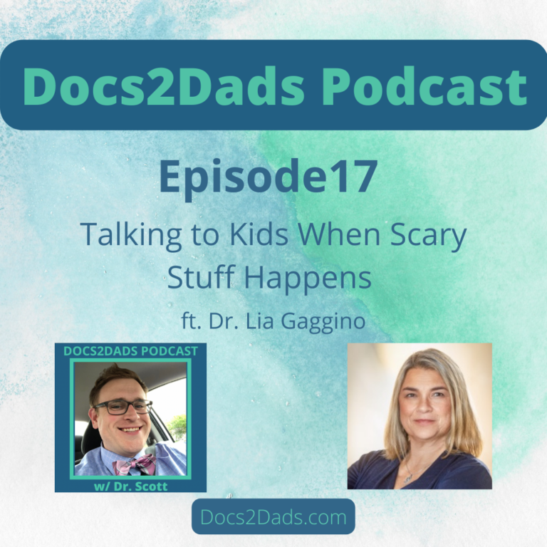 17. Talking With Kids When Scary Things Happen ft. Dr. Lia Gaggino
