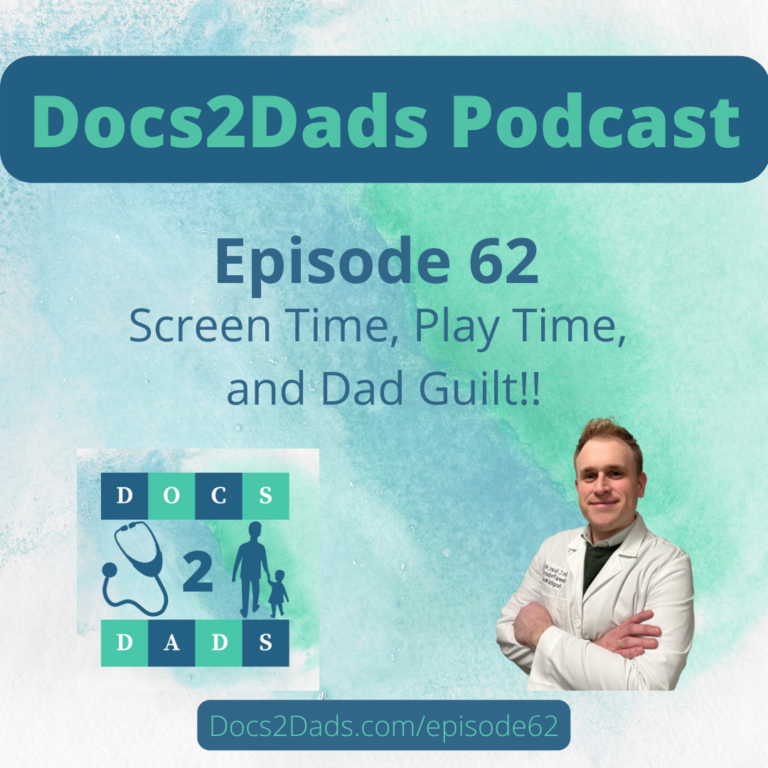 62. Screen Time, Play Time, and Dad Guilt