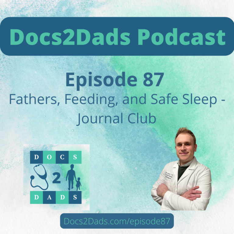 87. Fathers, Feeding, and Safe Sleep – Journal Club
