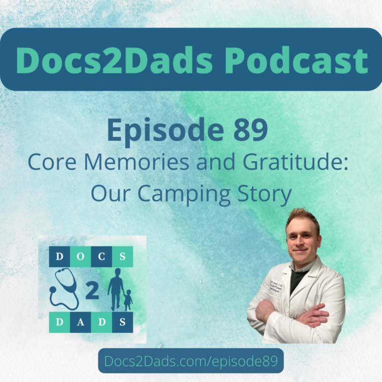 89. Core Memories and Gratitude – Our Camping Story