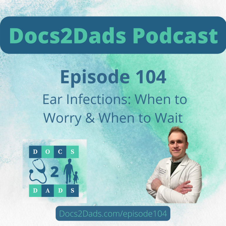 104. Ear Infections: When to Worry & When to Wait