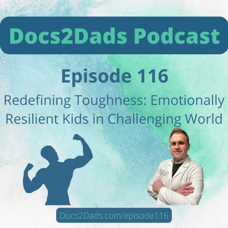 116. Redefining Toughness: Emotionally Resilient Kids in a Challenging World